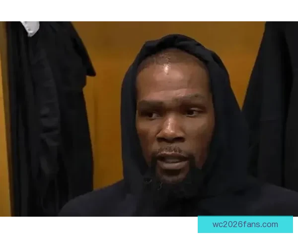 杜兰特坦言被对手连得15分难以理解必须集中精力罚进关键球